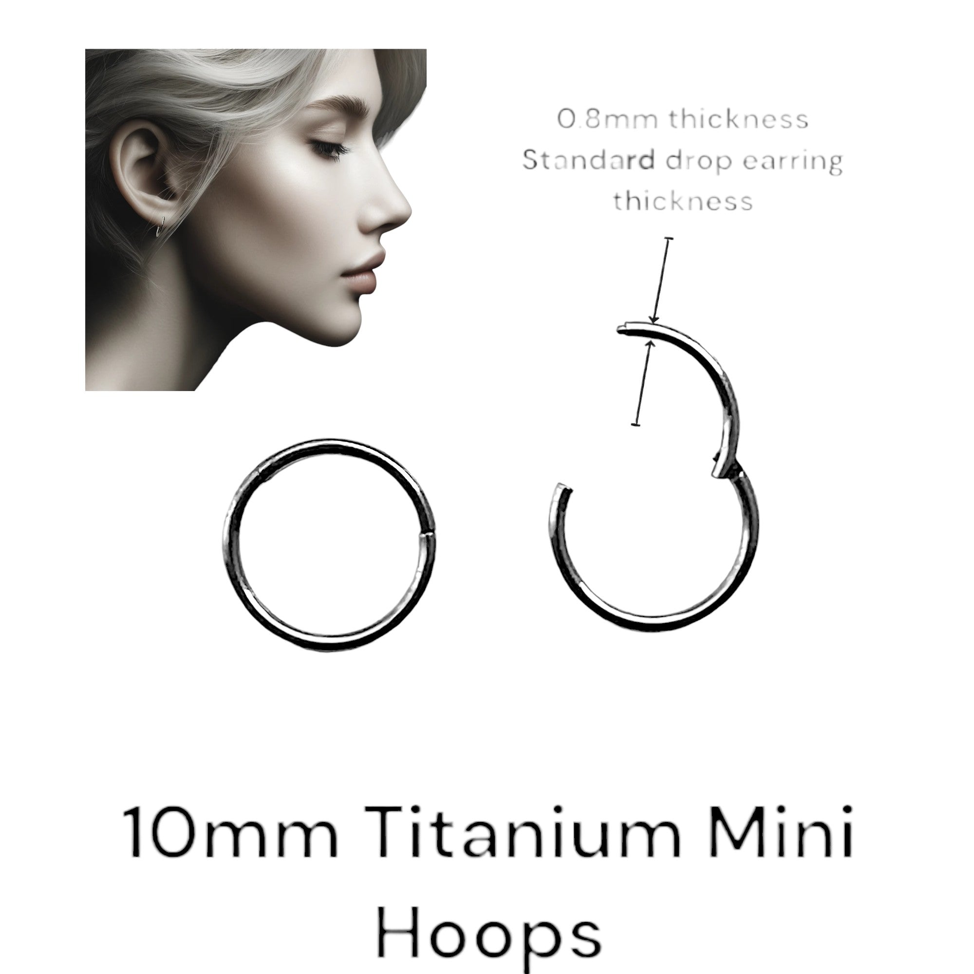 Hoops made from titanium. Mini 10mm titanium earring pair, lightweight and durable. Also a titanium on a white woman