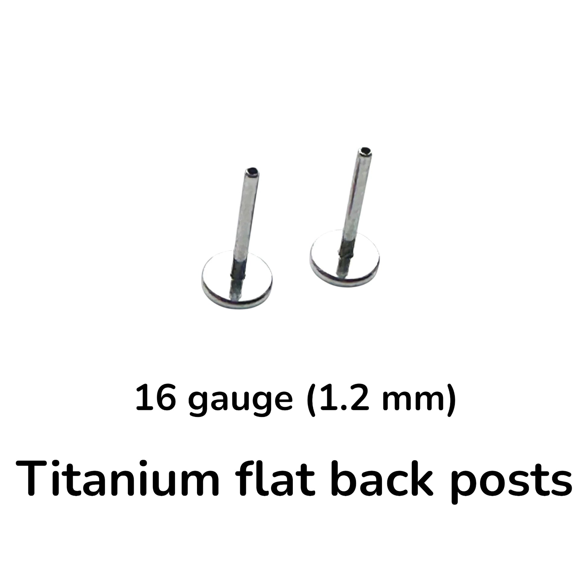 Two flat back posts 16 gauge on a white background with text reading '16 gauge (1.2 mm)' and 'Titanium flat back posts'.